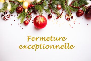 Fermeture exceptionnelle